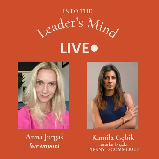 Into the Leader's Mind - Anna Jurgaś & Kamila Gębik