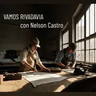 “Vamos Rivadavia”. Con Nelson Castro - 26/06/26