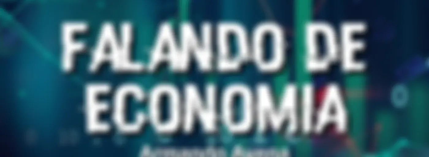 FALANDO DE ECONOMIA