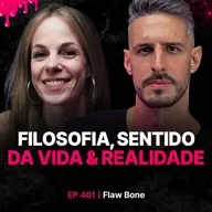 Filosofia: Sentido da Vida & Realidade! - Filósofa: Flaw Bone