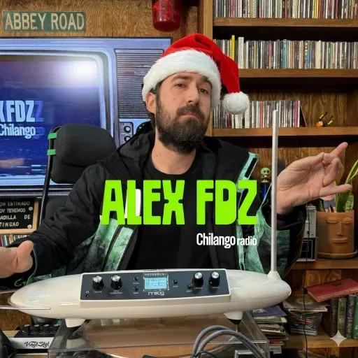 Alex Fdz en Chilango: Viernes 26 de diciembre de 2025