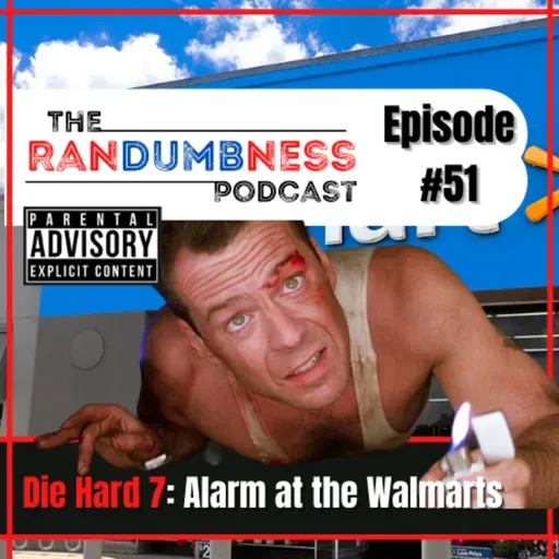 Die Hard 7: Alarm at the Walmarts