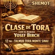 RAB YOSEF BIRCH- PERASHA SHEMOT 5786