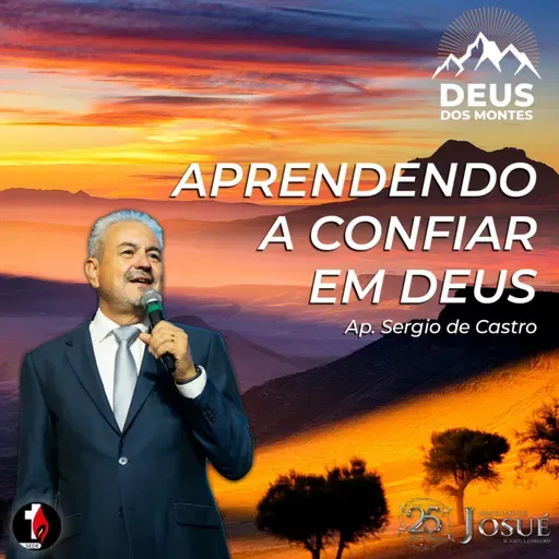 Aprendendo a confiar em Deus | Ap. Sergio de Castro