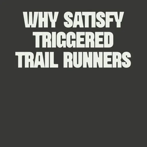 What SATISFY Reveals About Trail Running