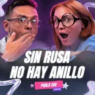 ¡Sin Rusa No Hay Anillo! 😈 Ft. Pablo Cue - T9E08 #podcast #chisme #chismes #storytime