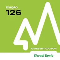 ED.126 - 40 anos da Sicredi Dexis: uma história de confiança, crescimento e impacto