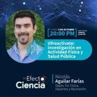 Efecto Ciencia: /Ufroactivate: Investigación en Actividad Física y Salud Pública - Nicolás Aguilar - Depto. Educación física.