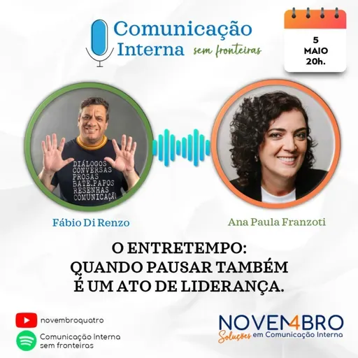 O entretempo: Quando pausar também é um ato de liderança, com Ana Franzoti.