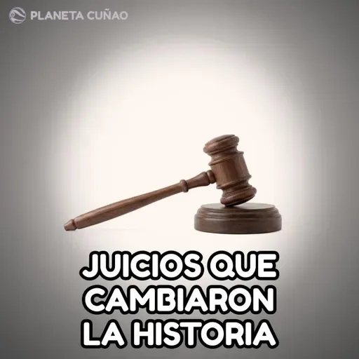 Juicios que cambiaron la historia
