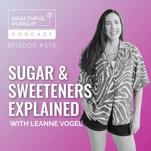 Sugar & Sweeteners Explained