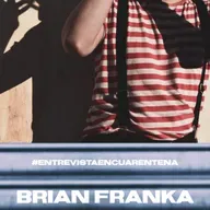 #EntrevistaEnCuarentena: 01 Brian Franka