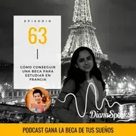 63: Cómo conseguir una beca para estudiar en Francia