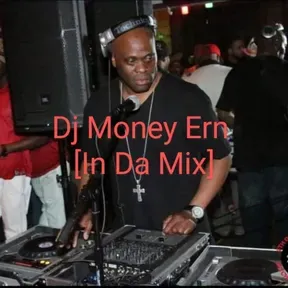 IN DA MIX With MONEY ERN