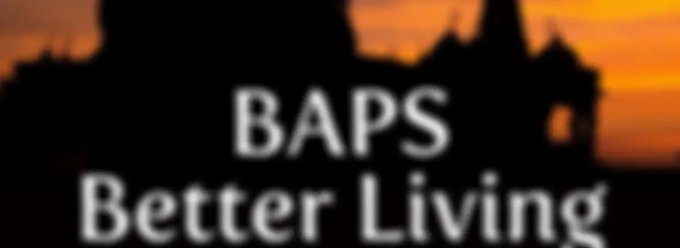 BAPS Better Living