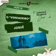 O verdadeiro Josué | O Livro do Êxodo – L10 | 4Tri25