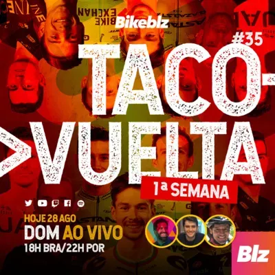 #TACOVUELTA 35 - A 1ª semana da Vuelta #LaVuelta22 #BikeBlznaVuelta
