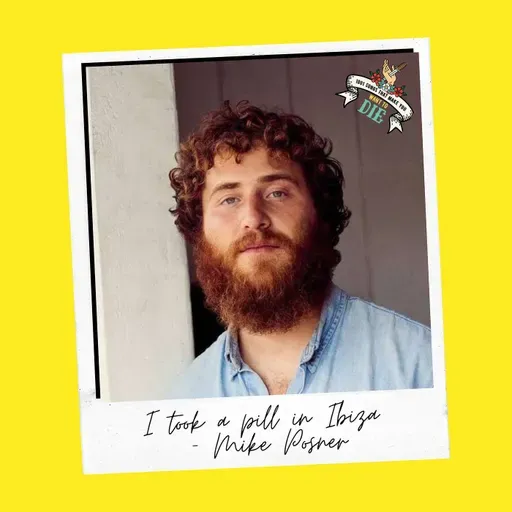 I Took A Pill In Ibiza - Mike Posner