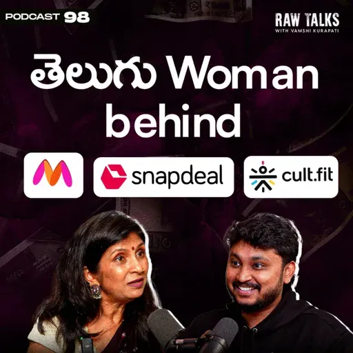 EP - 98 | 😮🔥UNBELIEVABLE STORIESSS!! Ft. Vani Kola Garu | RawTalks Telugu Podcast