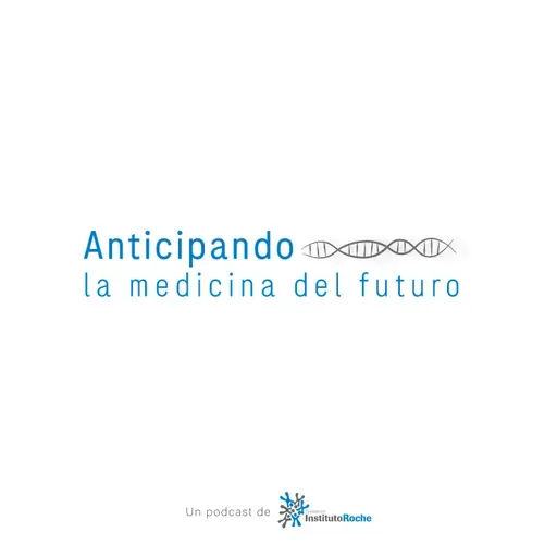 Bienvenidos a Anticipando la Medicina del Futuro