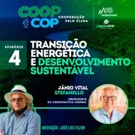 COOP É COP: EP.4 - TRANSIÇÃO ENERGÉTICA E DESENVOLVIMENTO SUSTENTÁVEL