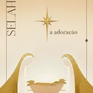 SELAH - A ADORAÇÃO | 21 de dezembro de 2025