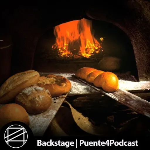 El Backstage: El sonido del pan y la tierra picada - Episodio exclusivo para mecenas
