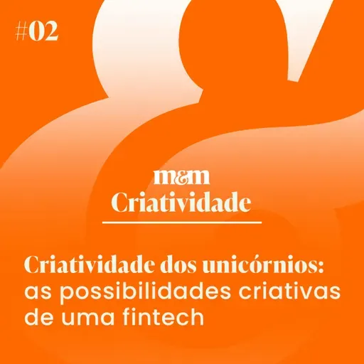 Criatividade dos unicórnios #2 | As possibilidades criativas de uma fintech