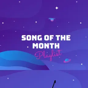 Song of the Month Playlist