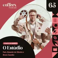 O Estúdio | Opinião do Barista #65