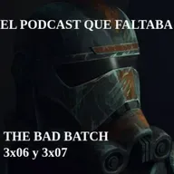 The Bad Batch - Temporada 3 - Episodios 6 y 7