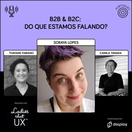 LadyCast 80: B2B & B2C: do que estamos falando?