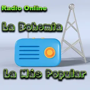 La Bohemia La Más popular