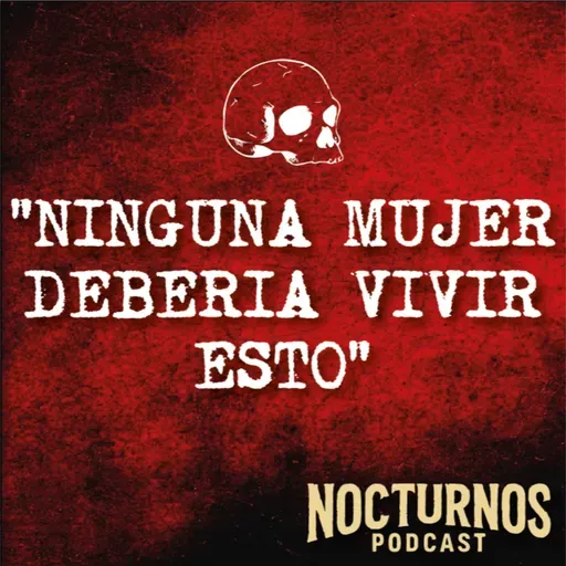 LOS PELIGROS QUE VIVO COMO REPARTIDORA | Nocturnos Podcast