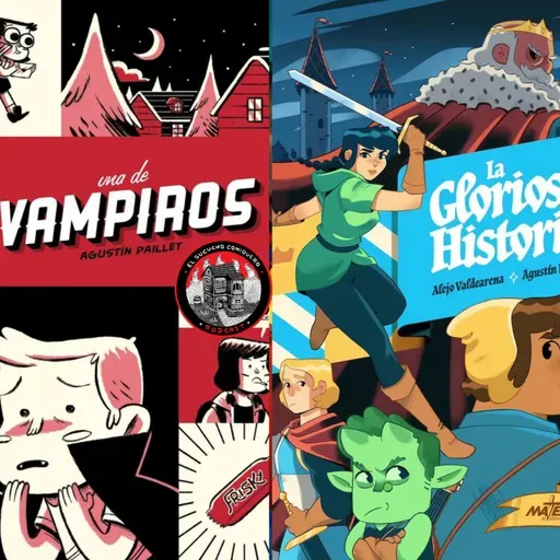 #250 UNA DE VAMPIROS Y LA GLORIOSA HISTORIA