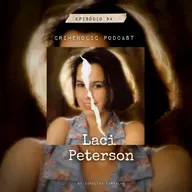 #84- Laci Peterson