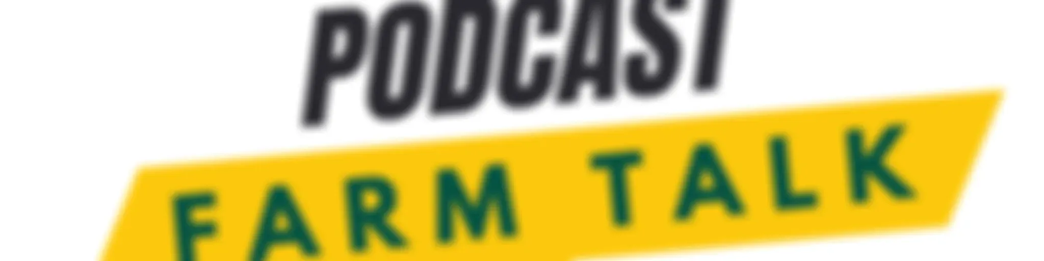 Farm Talk Podcasts