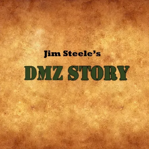 DMZ Story - Jim Steele