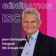 ISC Paris Stratégie 2025-2030 - Jean-Christophe Hauguel - Directeur Général Groupe ISC