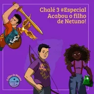 Episódio #Especial - Acabou o filho de Netuno!