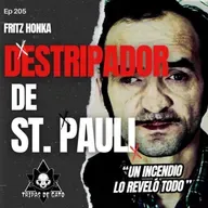 Ep 205 "El Destripador de St. Pauli | Fritz Honka"