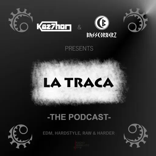 La Traca #285 (Selection Hard kicks 2020-2025)