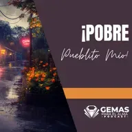 ¡Pobre pueblito mío!: Entre ruinas y esperanza