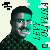 Podcast Fala Colega - ep.143 - Levy Oliveira - Design e Criatividade com Leo Becker