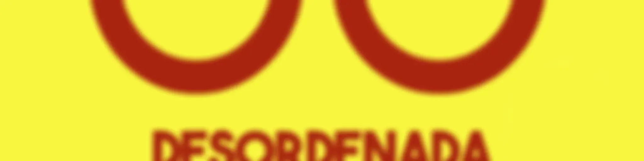 Desordenada