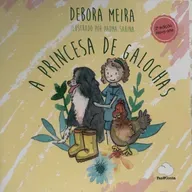 A princesa de galochas - Débora Meira