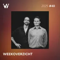 Weekoverzicht #40 2025 - Willem Engel en Jeroen Pols