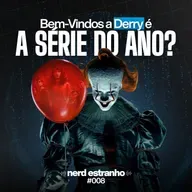 008 - It: Bem Vindos a Derry: A serie do ano?