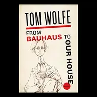 The White Man's Library: From Bauhaus to Our House