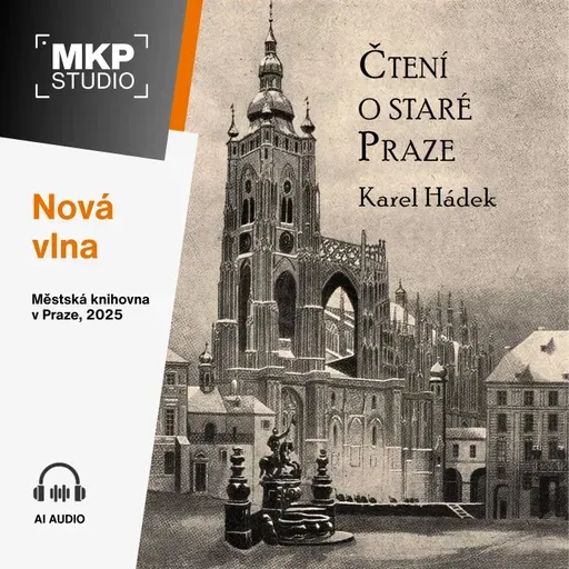 Karel Hádek – Čtení o staré Praze | Kapitola 36: Seance, nebo senzace?